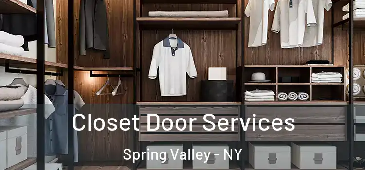 Closet Door Services Spring Valley - NY