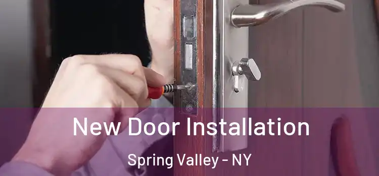New Door Installation Spring Valley - NY