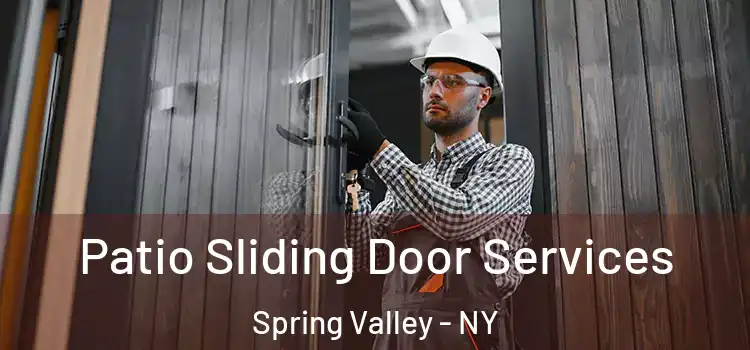 Patio Sliding Door Services Spring Valley - NY