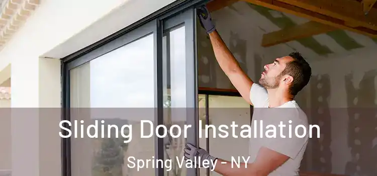 Sliding Door Installation Spring Valley - NY